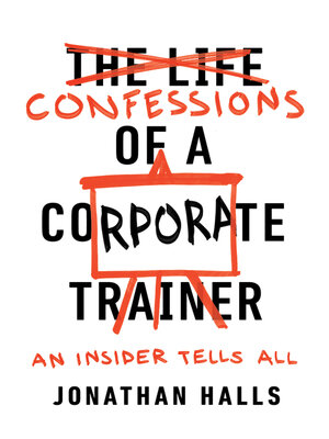 cover image of Confessions of a Corporate Trainer